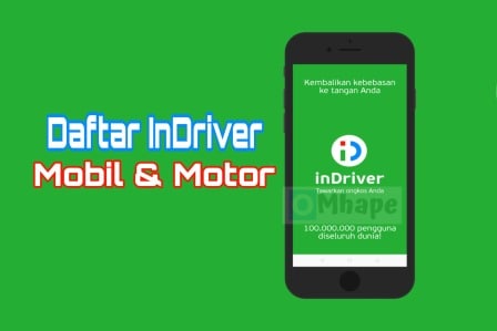 Cara Daftar InDriver Motor Dan Mobile Online 2022 [Bisa Langsung Aktif]